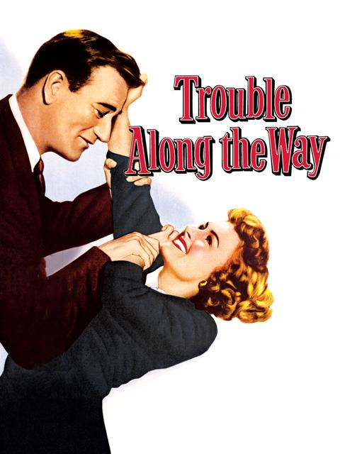 Trouble Along the Way