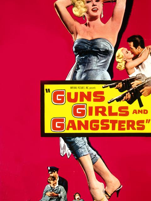 Guns Girls and Gangsters