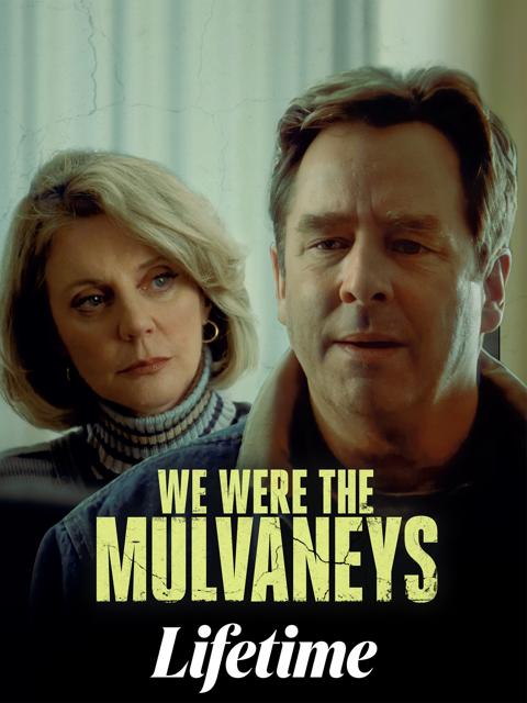 We Were the Mulvaneys