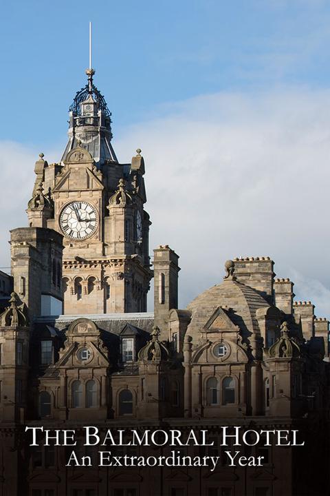 Inside the Balmoral: Scotland's Finest Hotel