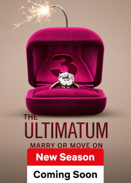 The Ultimatum: Marry or Move On