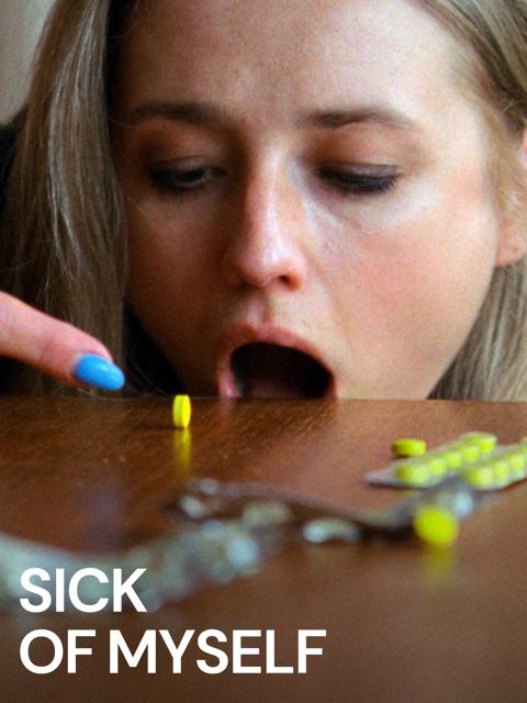 Sick of Myself