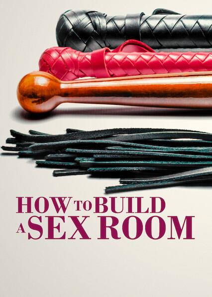 How To Build a Sex Room