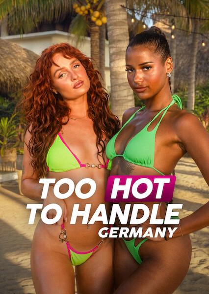 Too Hot to Handle: Germany