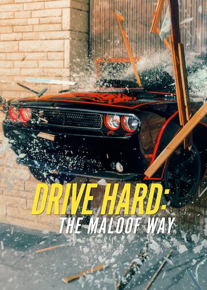 Drive Hard: The Maloof Way