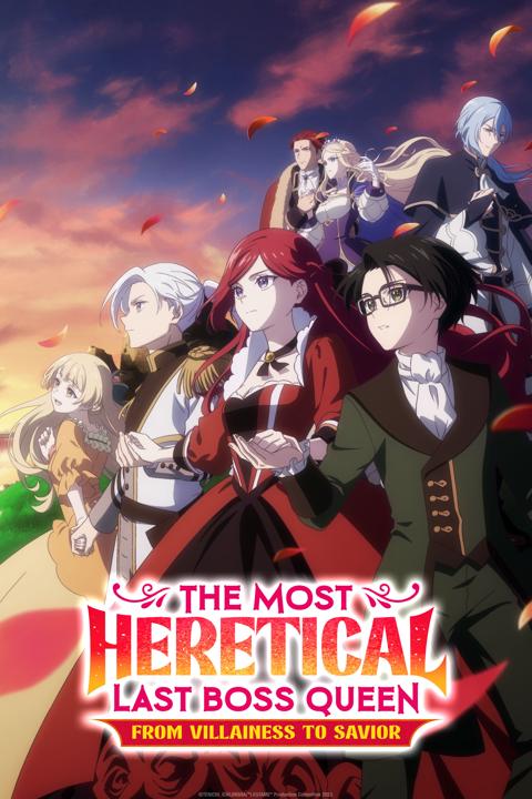The Most Heretical Last Boss Queen: From Villainess to Savior