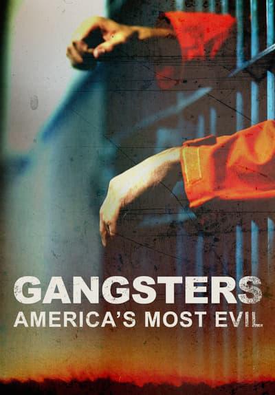 Gangsters: America's Most Evil