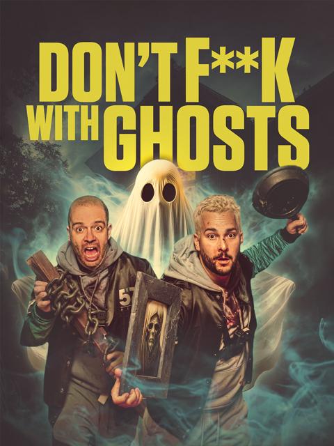 Don't F**k with Ghosts