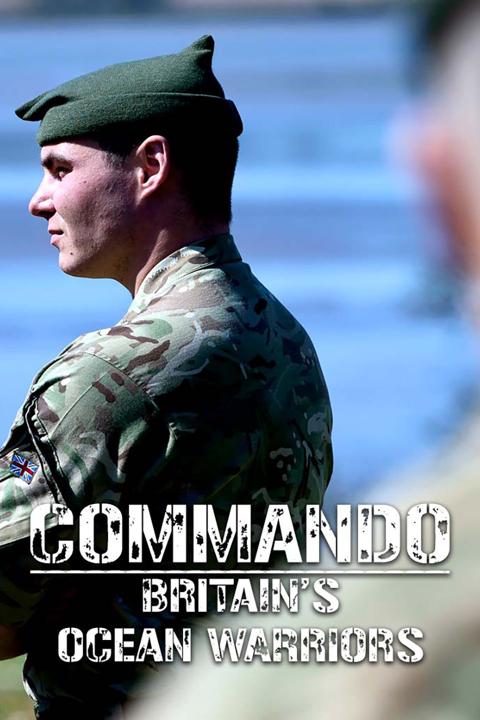 Commando: Britain's Ocean Warriors