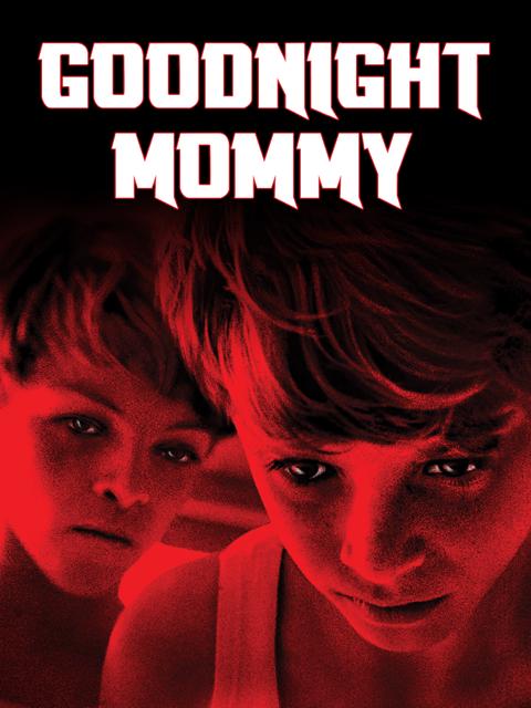 Goodnight Mommy