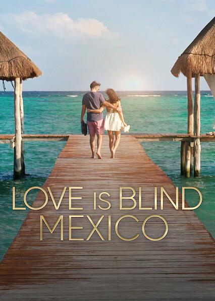 Love Is Blind: Mexico
