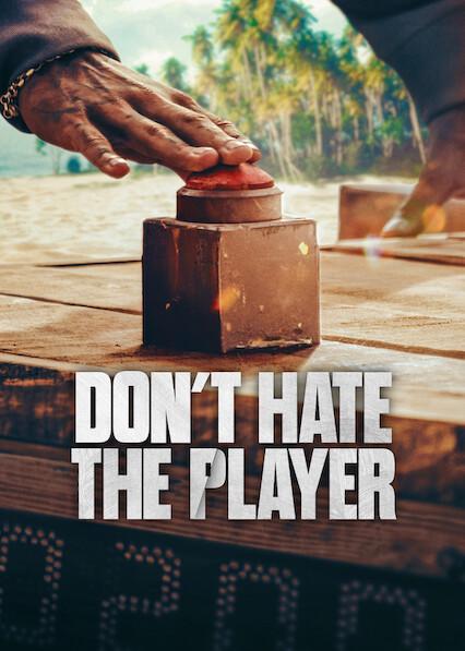 Don't Hate the Player