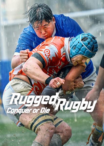 Rugged Rugby: Conquer or Die