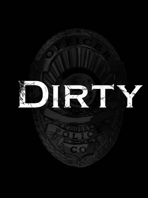 Dirty