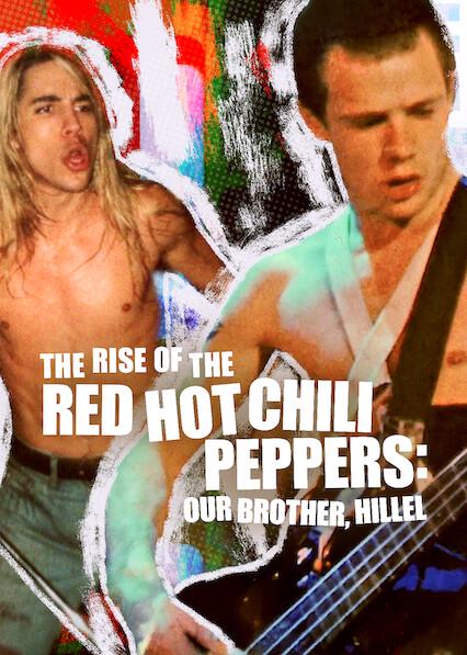 The Rise of the Red Hot Chili Peppers: Our Brother, Hillel