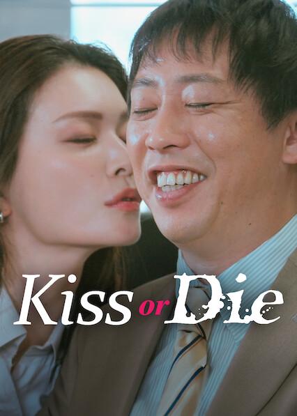 Kiss or Die