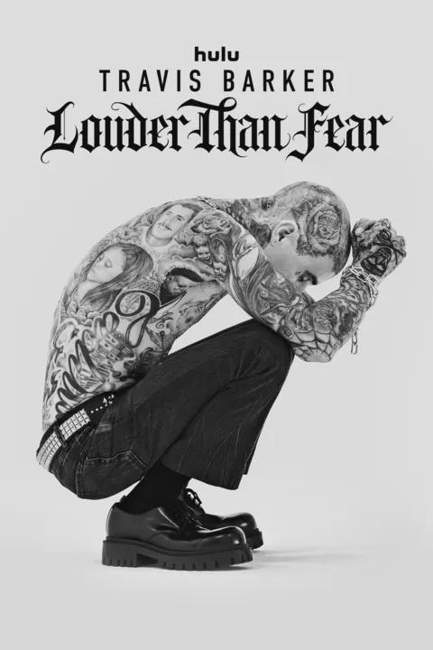 Travis Barker: Louder Than Fear