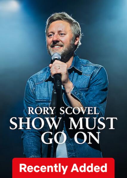 Rory Scovel: Show Must Go On