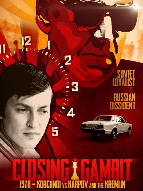 Closing Gambit: 1978 Korchnoi versus Karpov and the Kremlin