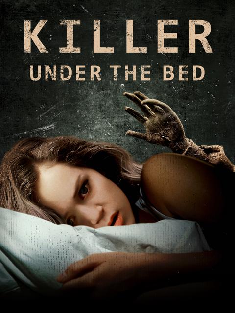 Killer Under The Bed